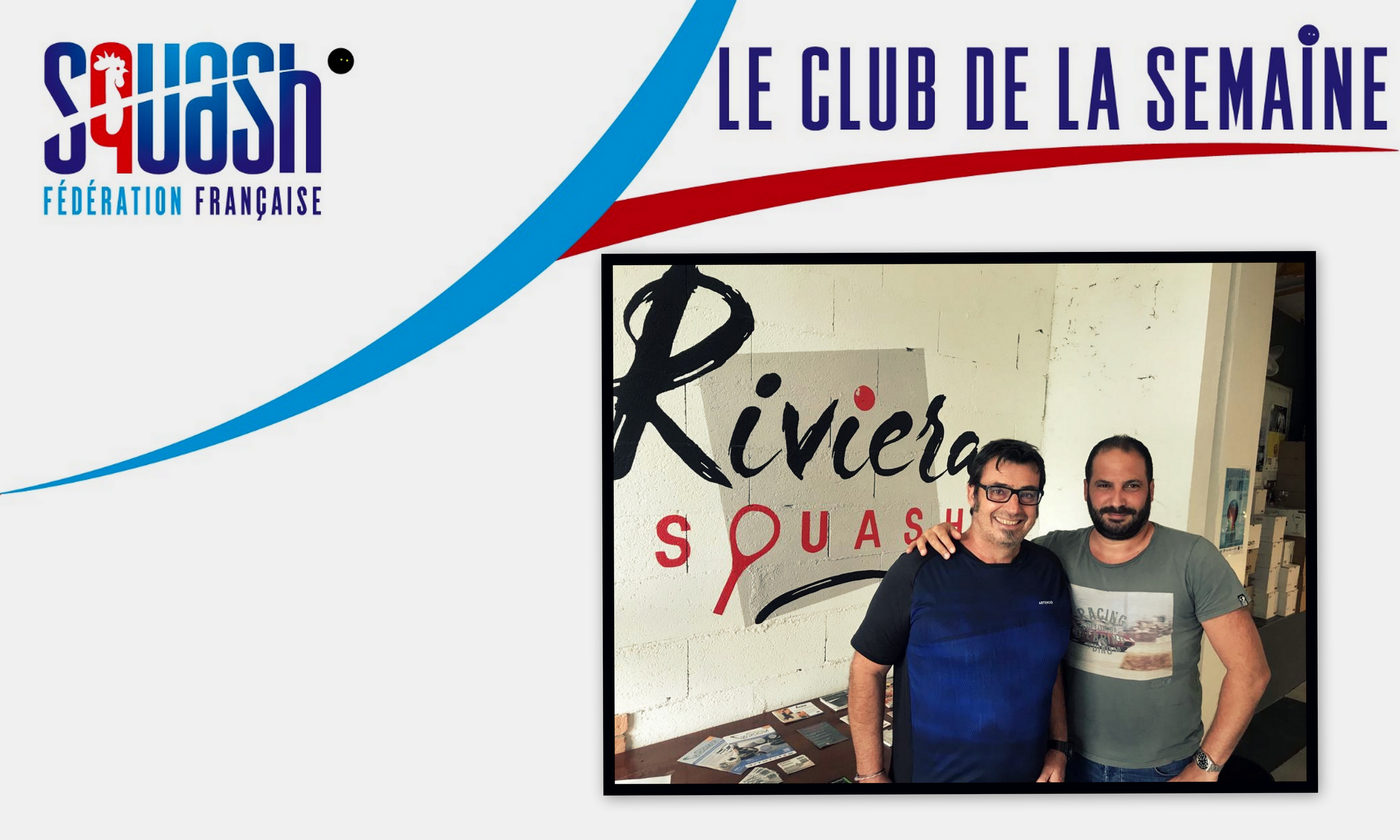 LE CLUB DE LA SEMAINE : RIVIERA SQUASH (ANTIBES)